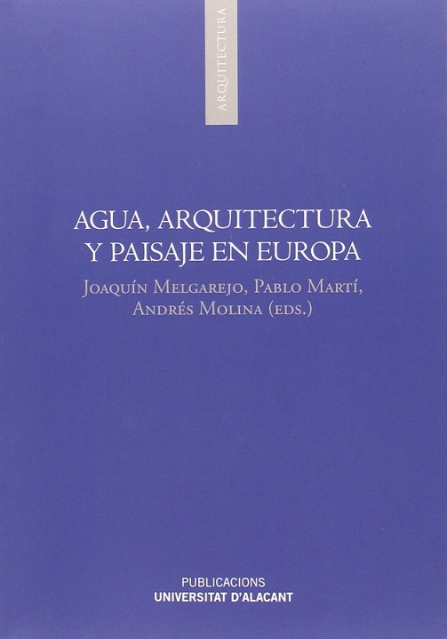 Imagen de portada del libro Agua, arquitectura y paisaje en Europa
