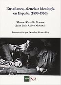 Imagen de portada del libro Enseñanza, ciencia e ideología en España (1890-1950)