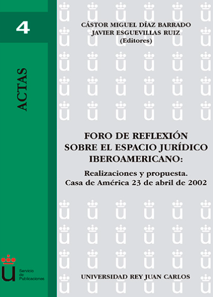 Imagen de portada del libro Foro de reflexión sobre el espacio jurídico iberoamericano : realizaciones y propuestas