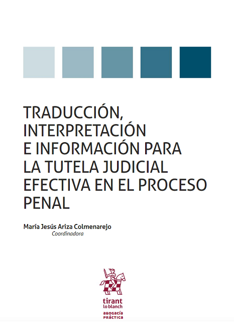Imagen de portada del libro Traducción, interpretación e información para la tutela judicial efectiva en el proceso penal