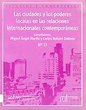 Imagen de portada del libro Las ciudades y los poderes locales en las relaciones internacionales contemporáneas