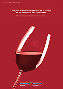Imagen de portada del libro Guía para la evaluación sensorial de la calidad de los vinos tintos de Rioja Alavesa = Arabako Errioxako ardo beltzen kalitatearen ebaluazio sentsoriala egiteko gidaliburua