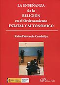 Imagen de portada del libro La enseñanza de la religión en el ordenamiento estatal y autonómico