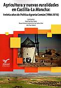 Imagen de portada del libro Agricultura y nuevas ruralidades en Castilla-La Mancha