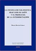 Imagen de portada del libro La Escuela de Salamanca, fray Luis de León y el problema de la interpretación