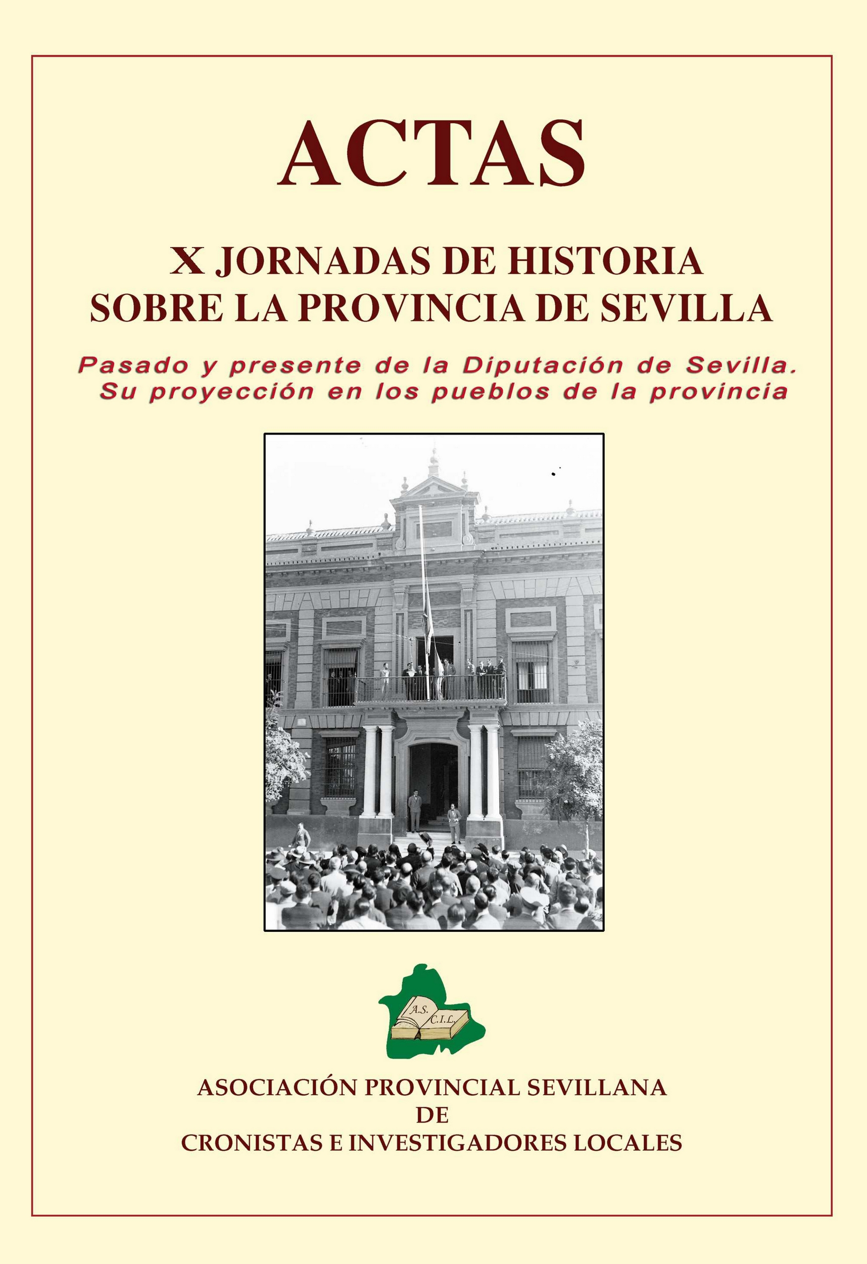 Imagen de portada del libro Pasado y presente de la Diputación de Sevilla, su proyección en los pueblos de la provincia