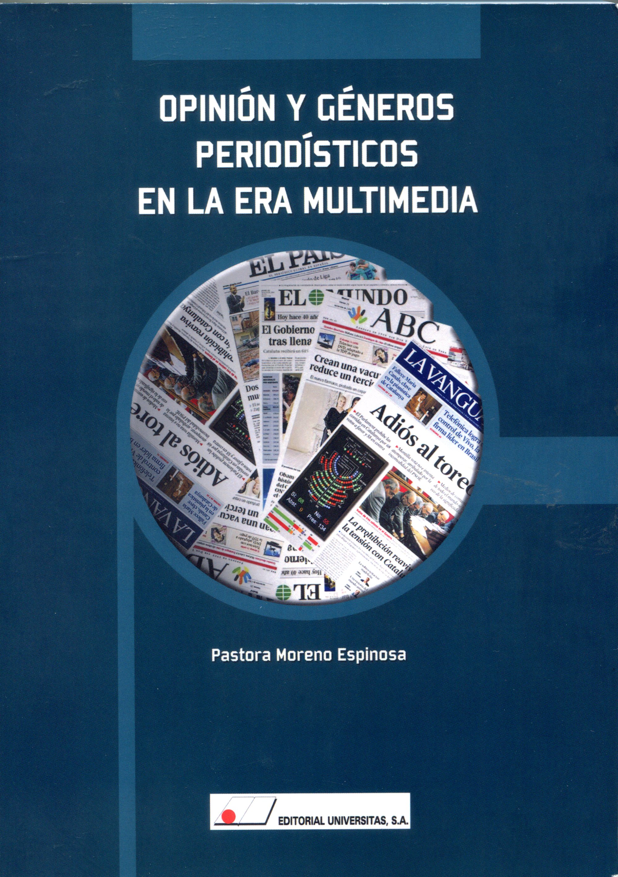 Imagen de portada del libro Opinión y géneros periodísticos en la era multimedia