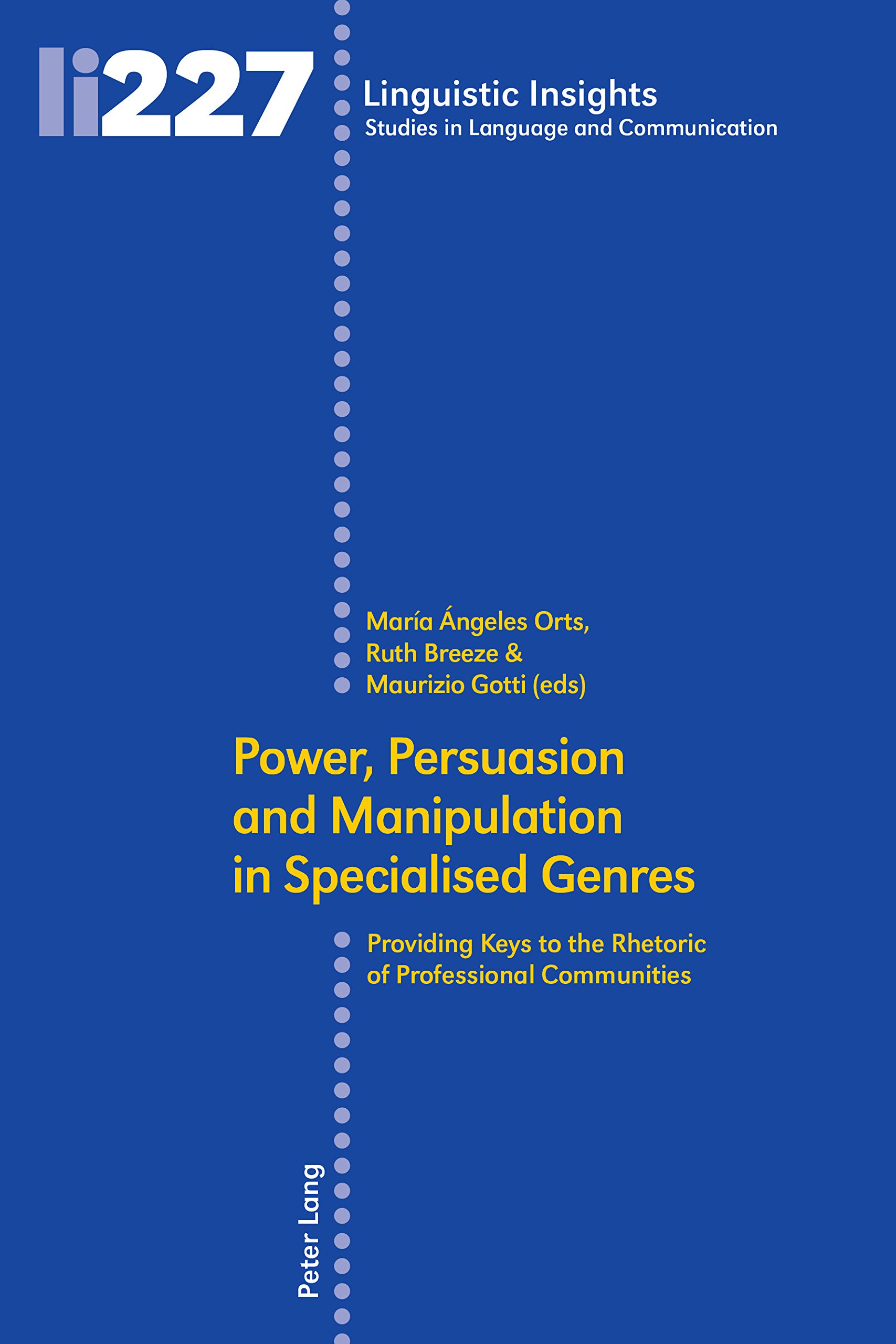 Imagen de portada del libro Power, Persuasion and Manipulation in Specialised Genres