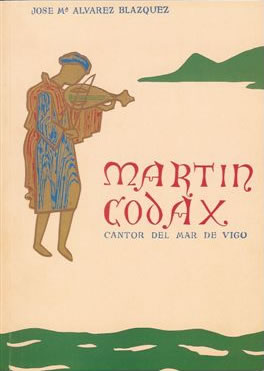 Imagen de portada del libro Martín Codax, cantor del mar de Vigo