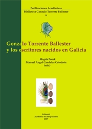 Imagen de portada del libro Gonzalo Torrente Ballester y los escritores nacidos en Galicia