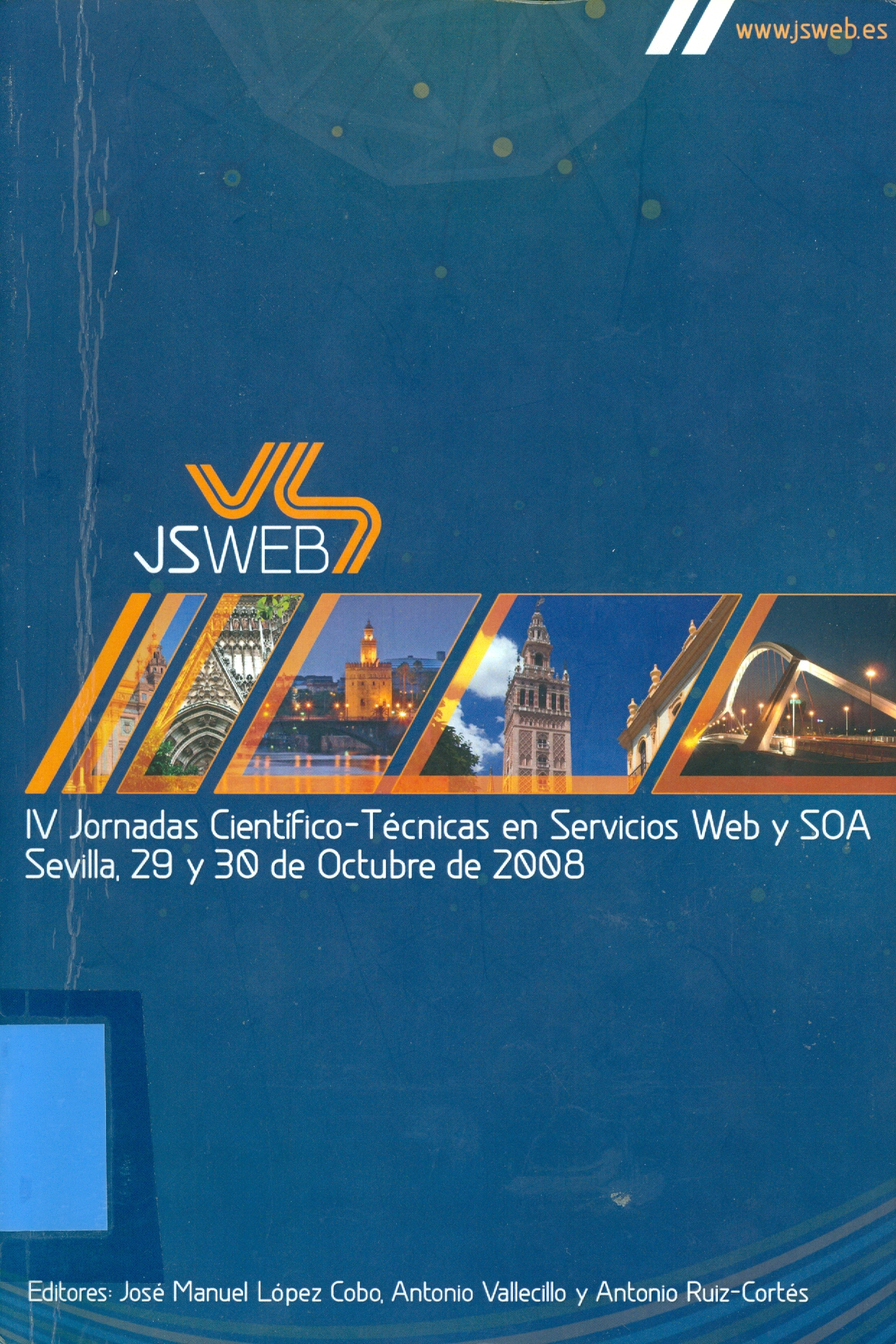 Imagen de portada del libro Actas de las IV Jornadas Científico-Técnicas en Servicios Web y SOA
