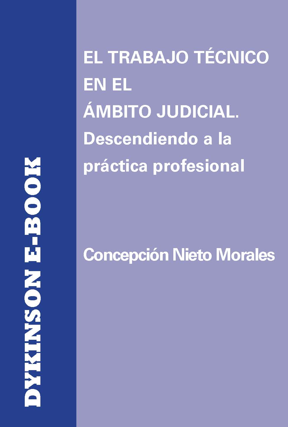 Imagen de portada del libro El trabajo técnico en el ámbito judicial