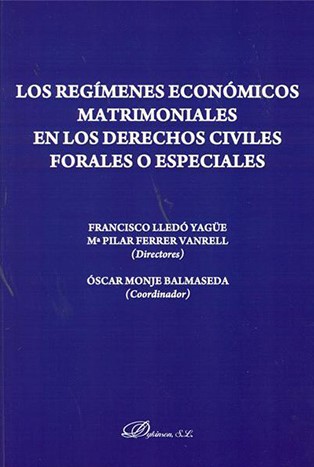 Imagen de portada del libro Los regímenes económicos matrimoniales en los derechos civiles forales o especiales