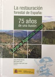 Imagen de portada del libro La Restauración forestal de España