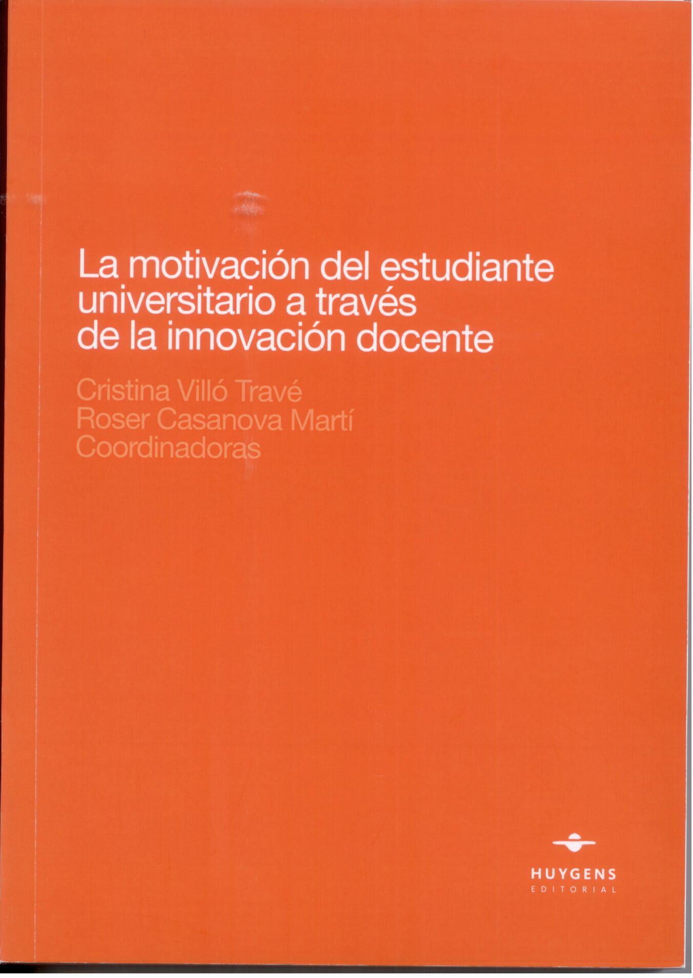 Imagen de portada del libro La motivación del estudiante universitario a través de la innovación docente