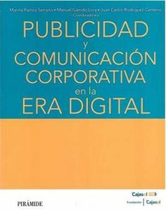 Imagen de portada del libro Publicidad y comunicación corporativa en la era digital