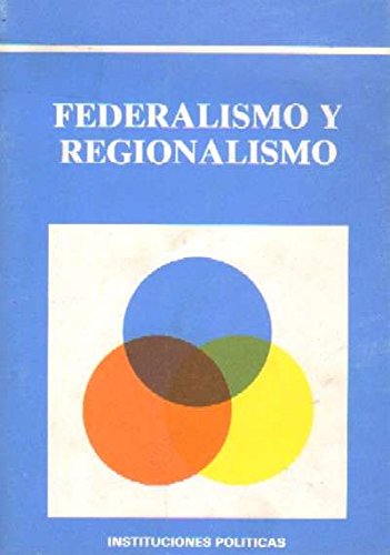 Imagen de portada del libro Federalismo y regionalismo