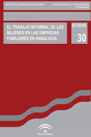 Imagen de portada del libro El trabajo informal de las mujeres en las empresas familiares en Andalucía