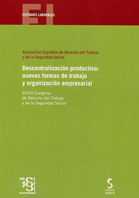 Imagen de portada del libro Descentralización productiva, nuevas formas de trabajo y organización empresarial