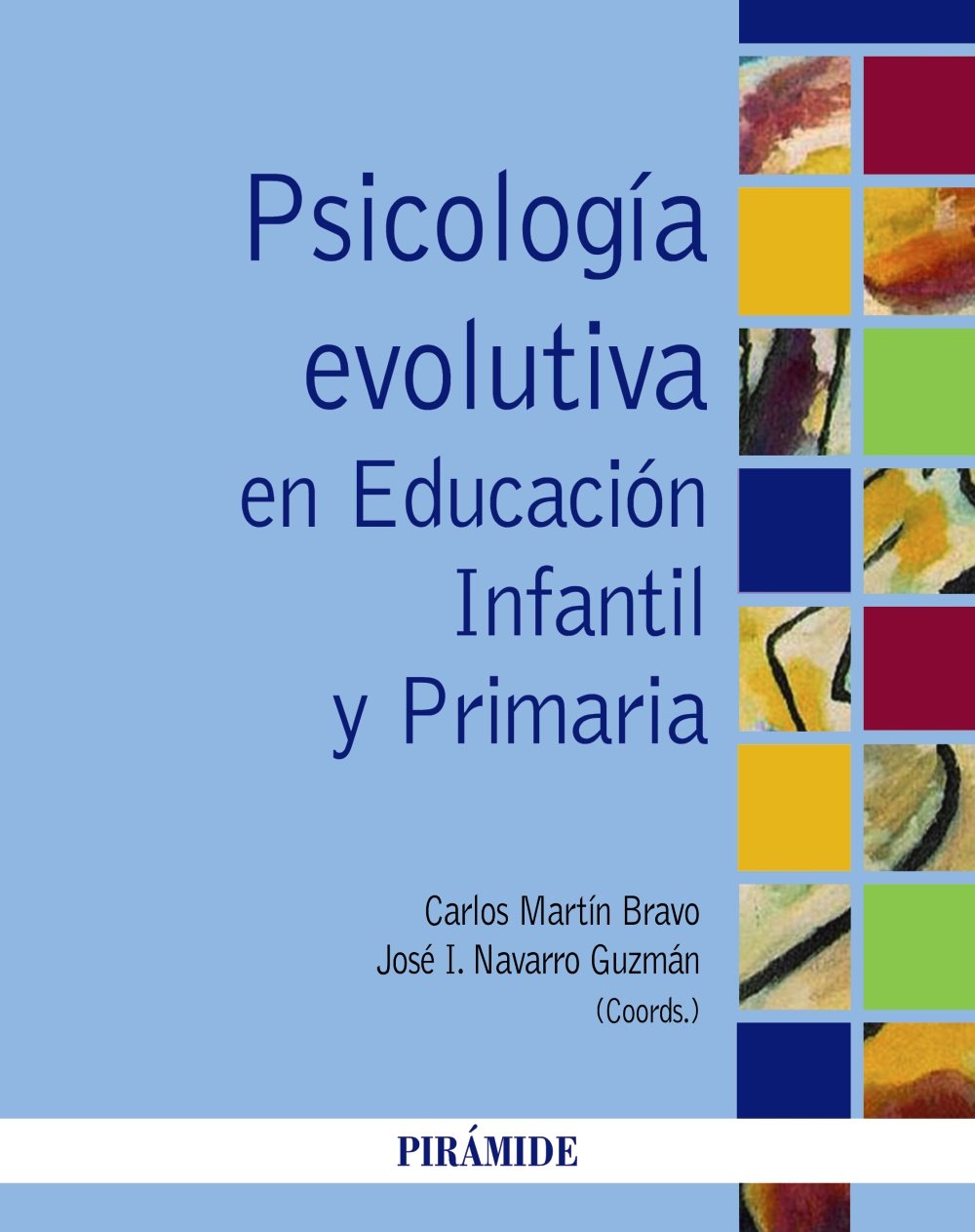 Imagen de portada del libro Psicología evolutiva en Educación Infantil y Primaria