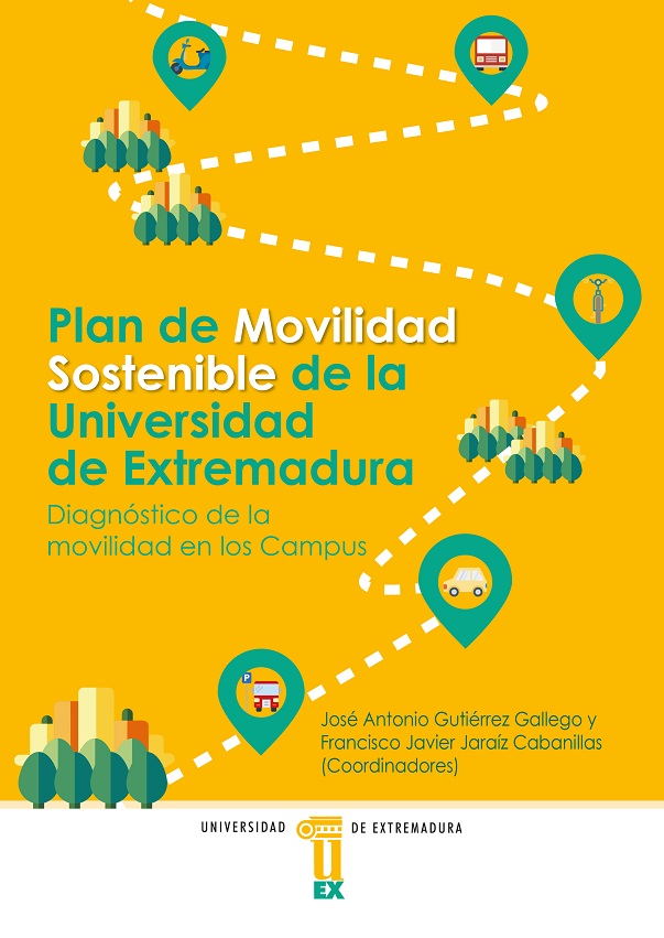 Imagen de portada del libro Plan de movilidad sostenible de la universidad de extremadura. Diagnóstico de la movilidad en los campus de la universidad de extremadura