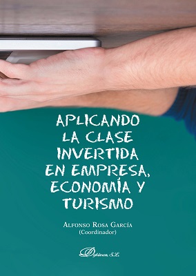 Imagen de portada del libro Aplicando la clase invertida en empresa, economía y turismo