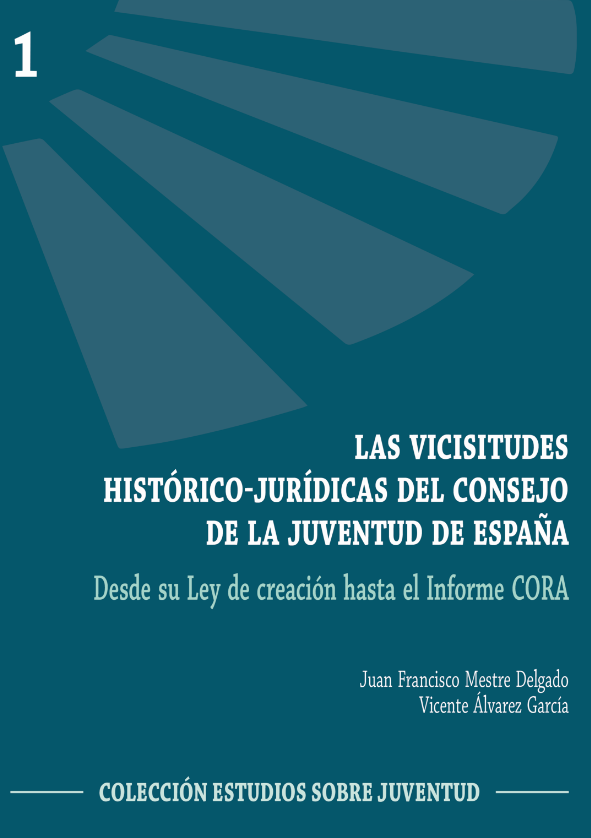 Imagen de portada del libro Las vicisitudes histórico-jurídicas del Consejo de la Juventud de España