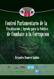 Imagen de portada del libro Control parlamentario de la fiscalización y agenda para la política de combate a la corrupción