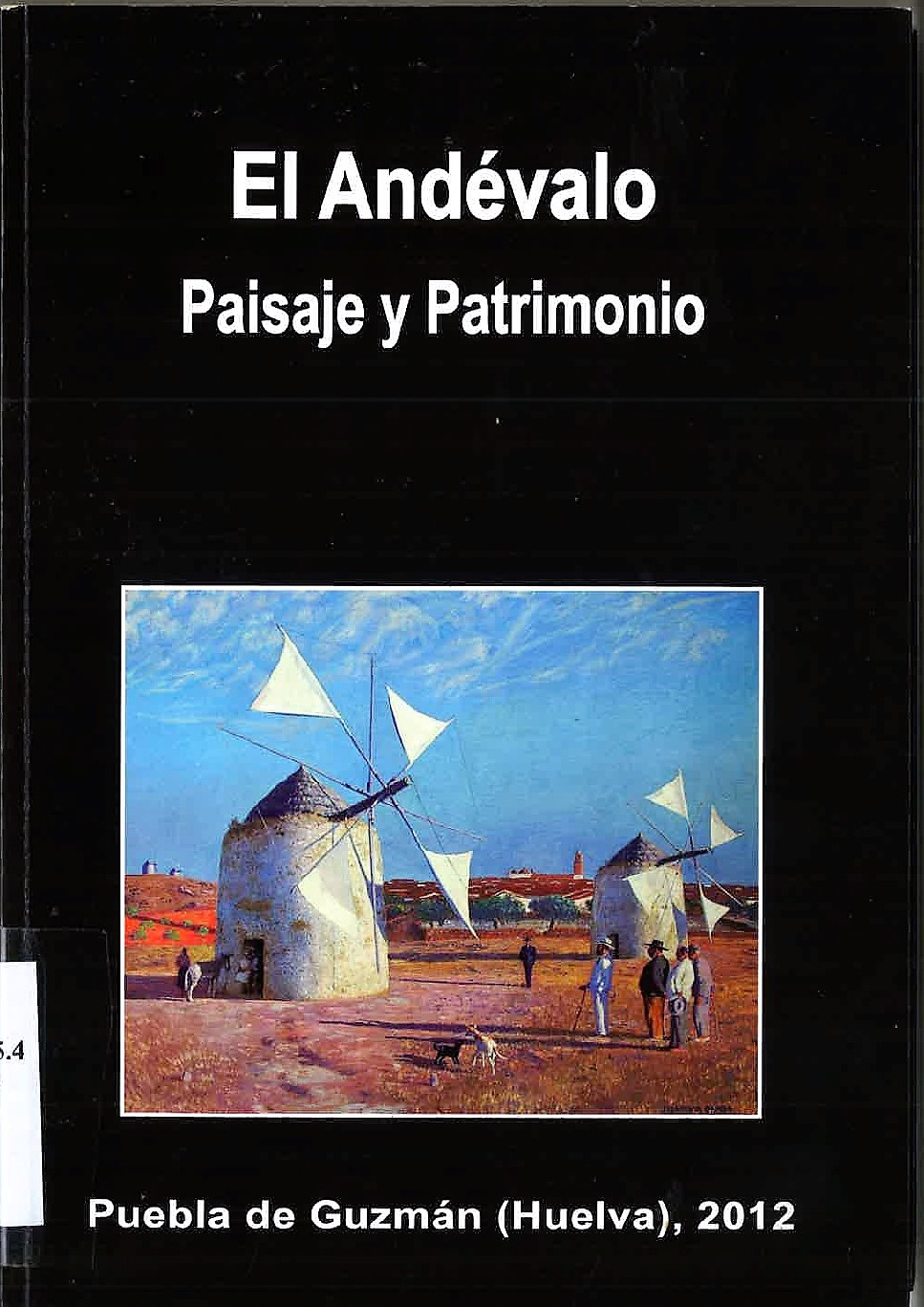 Imagen de portada del libro El Andévalo. Paisaje y patrimonio