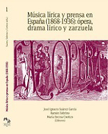 Imagen de portada del libro Música lírica y prensa en España (1868-1936)