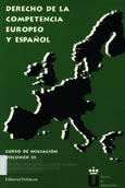 Imagen de portada del libro Derecho de la competencia europeo y español : curso de iniciación