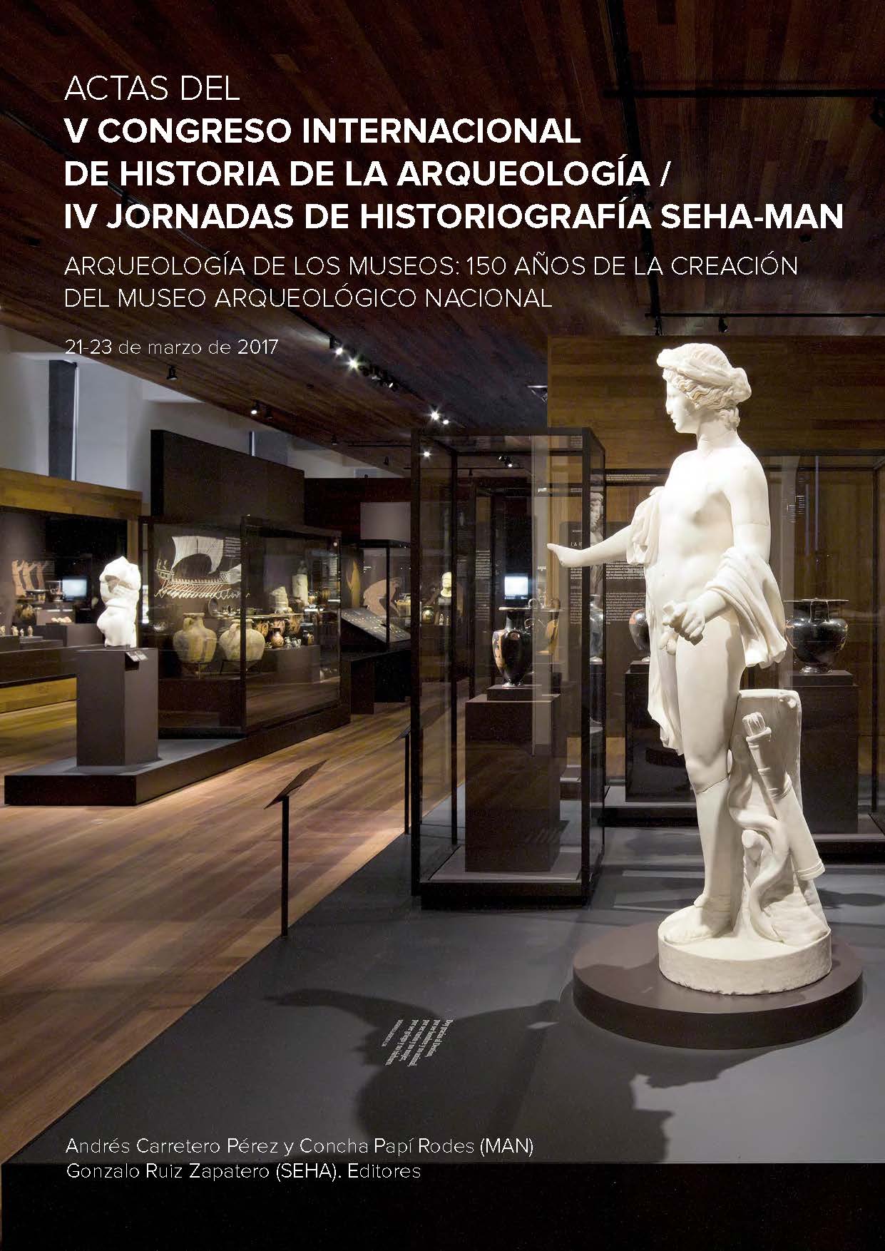 Imagen de portada del libro Arqueología de los museos. 150 años de la creación del Museo Arqueológico Nacional