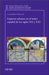 Imagen de portada del libro Espacios urbanos en el teatro español de los siglos XX y XXI