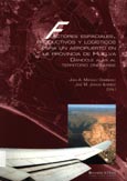 Imagen de portada del libro Factores espaciales, productivos y logísticos para un aeropuerto en la Provincia de Huelva