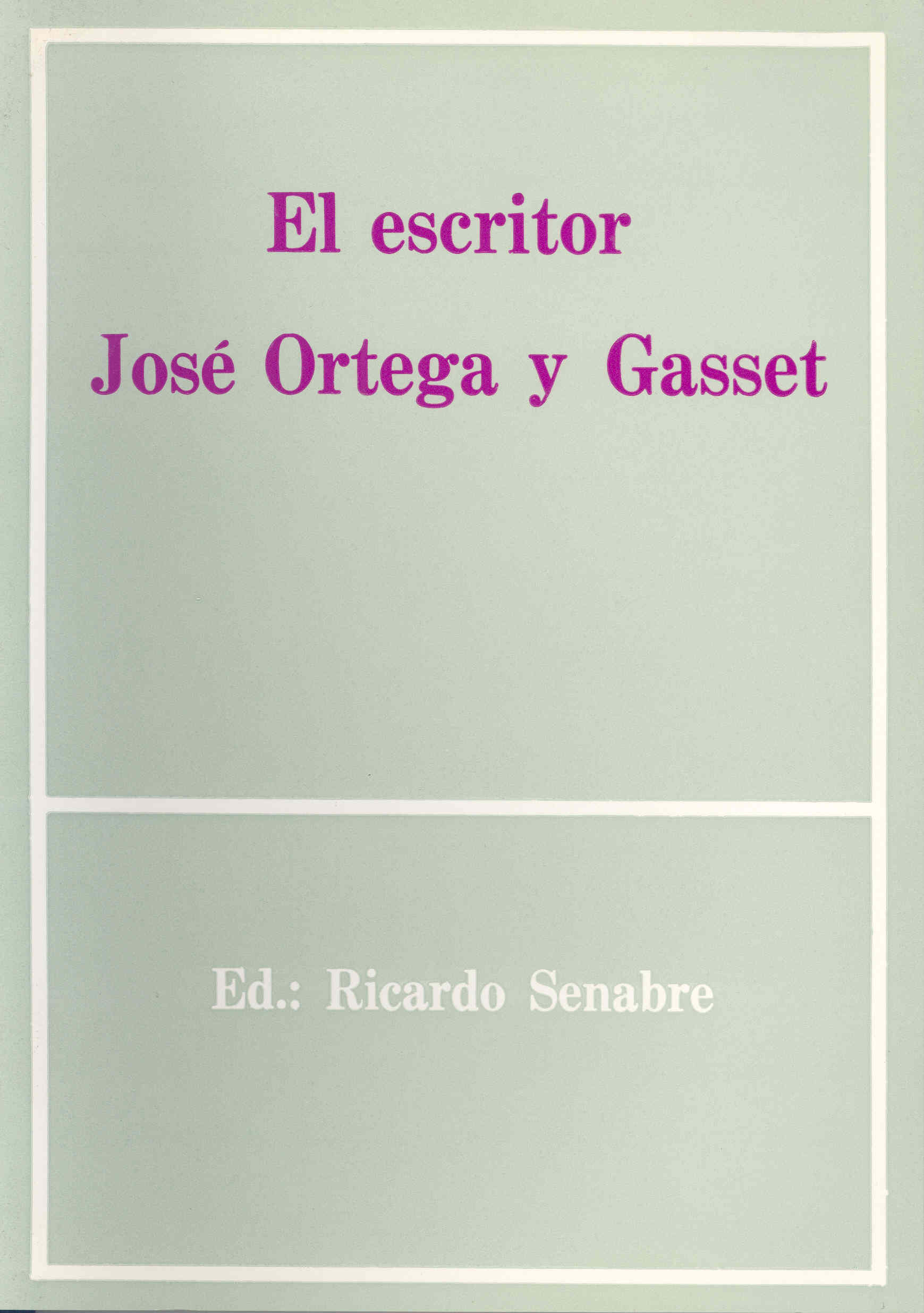 Imagen de portada del libro El escritor José Ortega y Gasset
