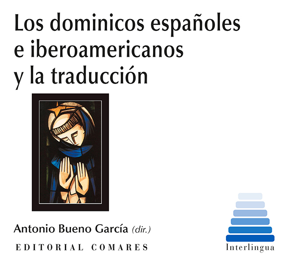 Imagen de portada del libro Los dominicos españoles e iberoamericanos y la traducción