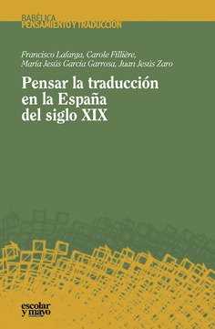 Imagen de portada del libro Pensar la traducción en la España del siglo XIX