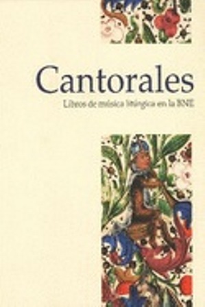 Imagen de portada del libro Cantorales.Libros de música litúrgica en la BNE