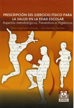 Imagen de portada del libro Prescripción del ejercicio físico para la salud en la edad escolar