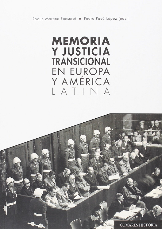 Imagen de portada del libro Memoria y justicia transicional en Europa y América Latina