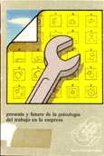 Imagen de portada del libro Presente y futuro de la psicología del trabajo en la empresa : [celebrado en Madrid los días 6, 7, 8 y 9 de abril de 1983]