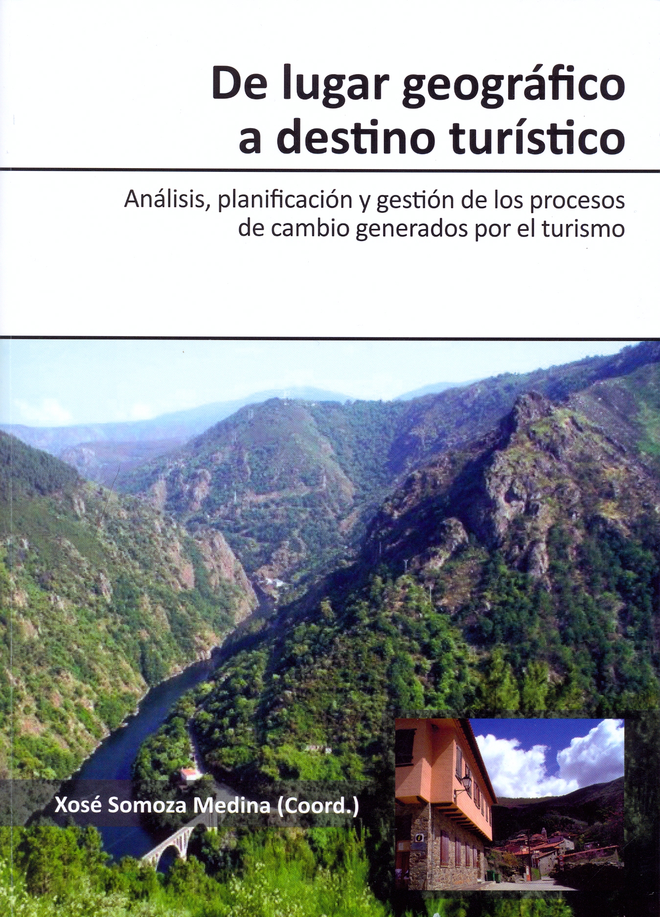 Imagen de portada del libro De lugar geográfico a destino turístico