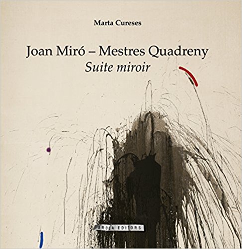 Imagen de portada del libro Joan Miró-Mestres Quadreny