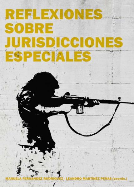 Imagen de portada del libro Reflexiones sobre jurisdicciones especiales