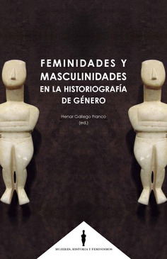 Imagen de portada del libro Feminidades y masculinidades en la historiografía de género