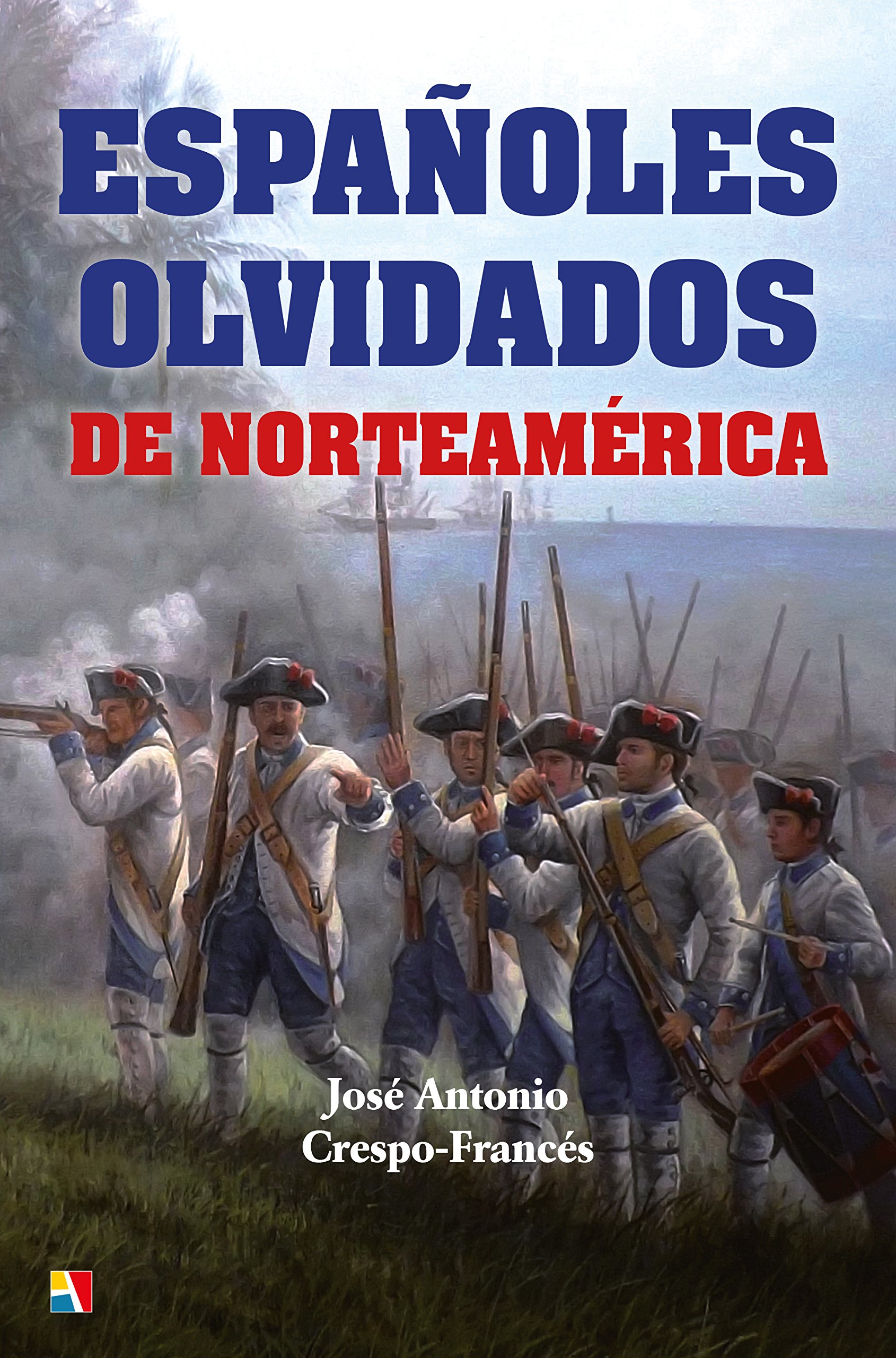Imagen de portada del libro Españoles olvidados de Norteamérica