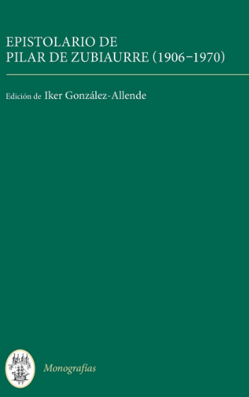 Imagen de portada del libro Epistolario de Pilar de Zubiaurre (1906-1970)