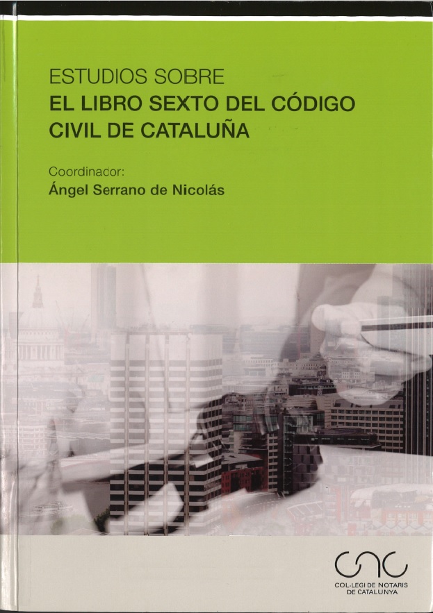 Imagen de portada del libro Estudios sobre el Libro Sexto del Código Civil de Cataluña