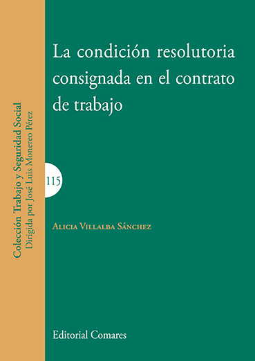 Imagen de portada del libro La condición resolutoria consignada en el contrato de trabajo