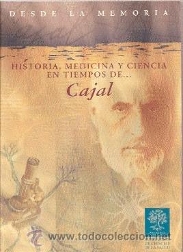 Imagen de portada del libro Historia, medicina y ciencia en tiempos de-- Cajal